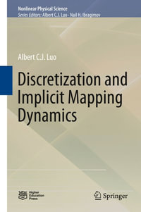 Discretization and Implicit Mapping Dynamics : Physics and Astronomy (R0) - Albert C. J. Luo