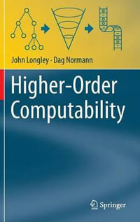 Higher-Order Computability : Theory and Applications of Computability - John Longley