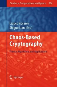 Chaos-based Cryptography : Theory, Algorithms and Applications - Ljupco Kocarev