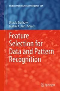 Feature Selection for Data and Pattern Recognition : Studies in Computational Intelligence - Lakhmi C. Jain