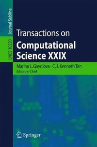 Transactions on Computational Science XXIX : Transactions on Computational Science - Marina L. Gavrilova