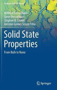 Solid State Properties : From Bulk to Nano - Antonio Gomes Souza Filho