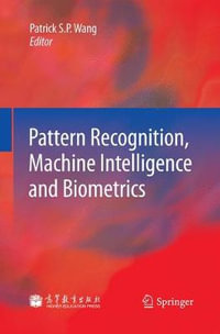 Pattern Recognition, Machine Intelligence and Biometrics - Patrick S. P. Wang