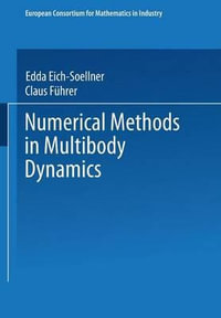 Numerical Methods in Multibody Dynamics : European Consortium for Mathematics in Industry