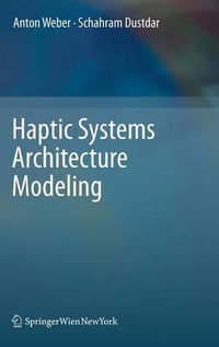 Haptic Systems Architecture Modeling - Anton Weber