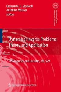 Dynamical Inverse Problems : Theory and Application - Graham M. L. Gladwell