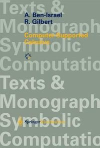 Computer-Supported Calculus : Texts & Monographs in Symbolic Computation - A. Ben-Israel