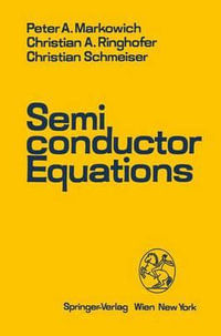 Semiconductor Equations - Peter A. Markowich