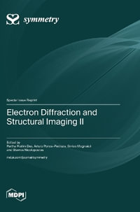 Electron Diffraction and Structural Imaging II - Partha  Pratim Das