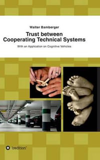 Trust Between Cooperating Technical Systems - Walter Bamberger