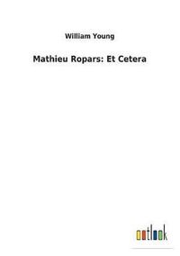 Mathieu Ropars : Et Cetera - Father William Young