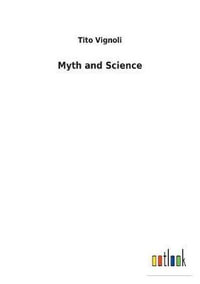 Myth and Science - Tito Vignoli