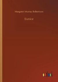 Eunice - Margaret Murray Robertson