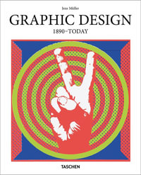 Graphic Design. 1890-Today : Basic Art - Jens Müller