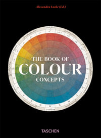 The Book of Colour Concepts : 45th Edition - Loske, Alexandra