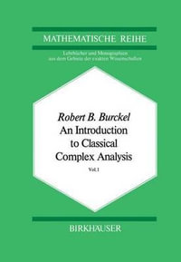 An Introduction to Classical Complex Analysis : Vol. 1 - R.B. Burckel