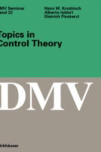 Topics in Control Theory : Oberwolfach Seminars - Hans W. Knobloch