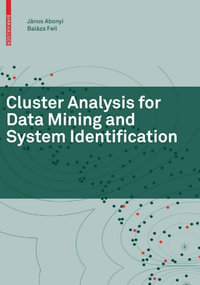 Cluster Analysis for Data Mining and System Identification - János Abonyi