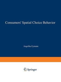Consumers' Spatial Choice Behavior : International Economics and Institutions - A. Eymann