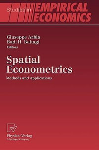 Spatial Econometrics : Methods and Applications - Giuseppe Arbia