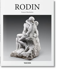 Rodin : Basic Arts Series - Francois Blanchetiere