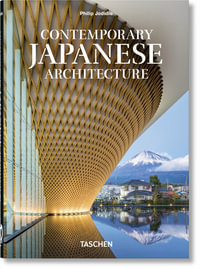 Contemporary Japanese Architecture. 45th Ed. - Philip Jodidio