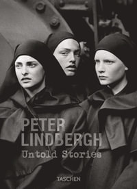 Peter Lindbergh. Untold Stories - Felix Krämer
