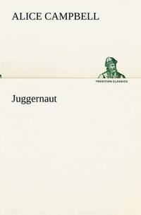 Juggernaut - Alice Campbell