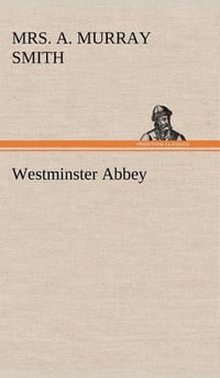 Westminster Abbey - A Murray Mrs Smith