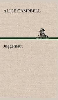 Juggernaut - Alice Campbell