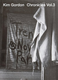 Chronicles Vol.3 - Kim Gordon
