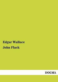 John Flack - Edgar Wallace