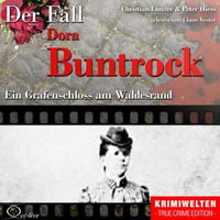 Truecrime - Ein Grafenschloss Am Waldesrand (Der Fall Dora Buntrock) - Christian Lunzer