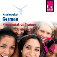 Kauderwelsch Pronunciation Trainer German - Word by Word : Kauderwelsch - Bob Ordish