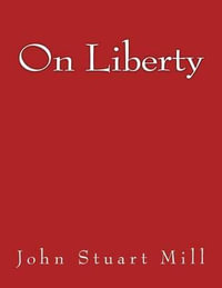 On Liberty - John Stuart Mill