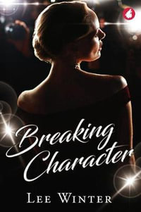 Breaking Character - Lee Winter