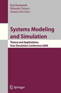 Systems Modeling and Simulation : Theory and Applications, Asian Simulation Conference 2006 - Koji Koyamada