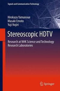 Stereoscopic HDTV : Research at NHK Science and Technology Research Laboratories - Hirokazu Yamanoue
