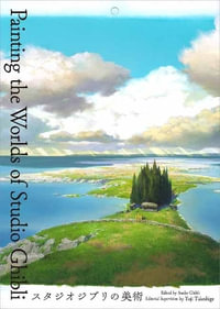 Painting the Worlds of Studio Ghibli - Yoji Takeshige