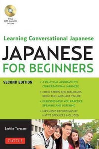Japanese for Beginners : Learning Conversational Japanese - Sachiko Toyozato