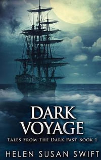 Dark Voyage : Large Print Hardcover Edition - Helen Susan Swift