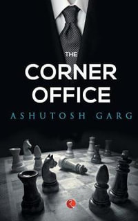 THE CORNER OFFICE - Ashutosh Garg