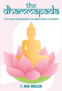 The Dhammapada - F. Max Muller