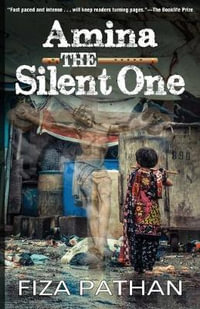 Amina : The Silent One - Fiza Pathan