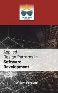 Applied Design Patterns in Software Development - Willem Forcucci