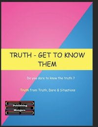 Truth : Get to know them: For coffee, drinks or any game night - Zia Blizz