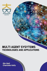 Multi Agent Systems : Technologies and Applications - Gie Hart