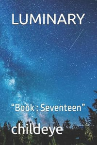 LUMINARY : "Book : Seventeen" - childeye