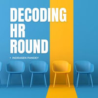 Decoding HR Round - Indrasen Pandey