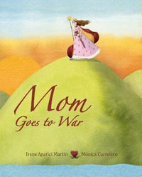 Mom Goes to War : Light - Irene Aparici